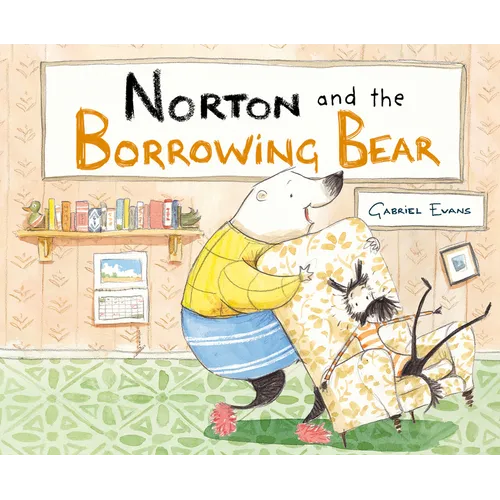 Norton and the Borrowing Bear - Hardcover