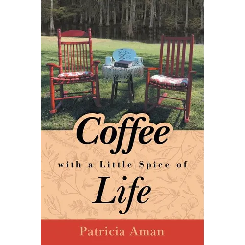 Coffee with a Little Spice of Life - Paperback