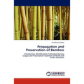 Propagation and Preservation of Bamboo - Paperback