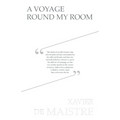 A Voyage Round My Room - Paperback