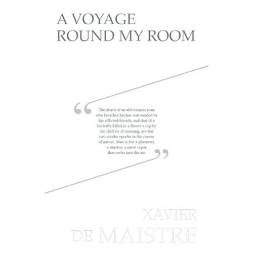 A Voyage Round My Room - Paperback