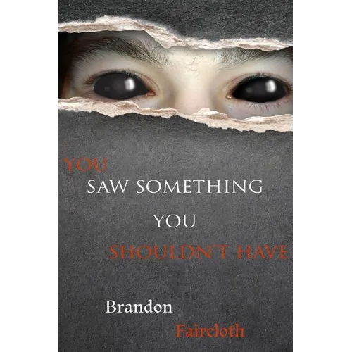 You Saw Something You Shouldn't Have - Paperback