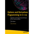 Options and Derivatives Programming in C++23: Algorithms and Programming Techniques for the Financial Industry - Paperback