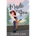 Made for You: A Small Town Romance - Paperback