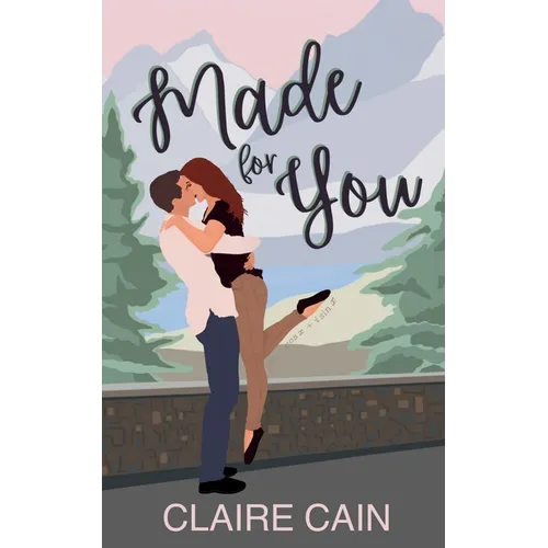 Made for You: A Small Town Romance - Paperback