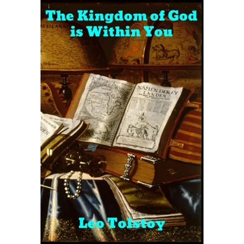 The Kingdom of God is Within You - Paperback