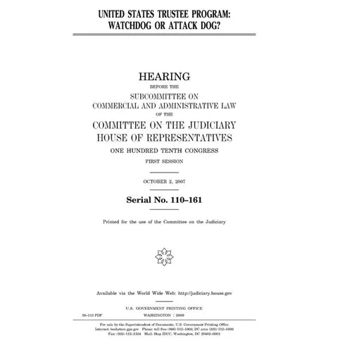 United States Trustee Program: watchdog or attack dog?