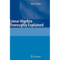 Linear Algebra Thoroughly Explained - Hardcover