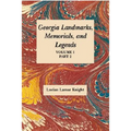 Georgia's Landmarks, Memorials, and Legends Volume 1, Part 2