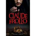 Claude Frollo - Paperback