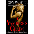 A Vampire's Claim: A Vampire Queen Series Novel - Paperback