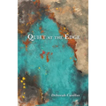 Quiet at the Edge - Paperback