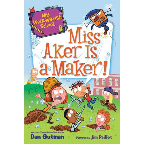 My Weirder-Est School #8: Miss Aker Is a Maker! - Paperback