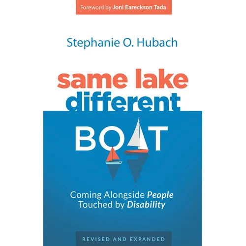 Same Lake, Different Boat: Coming Alongside People Touched by Disability - Paperback
