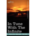 In Tune with the Infinite - Paperback