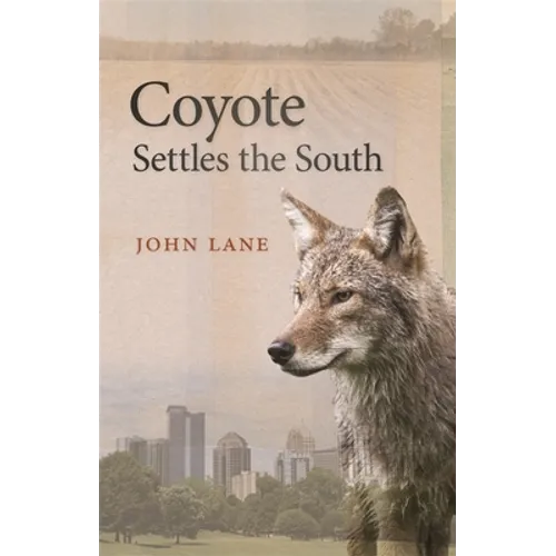 Coyote Settles the South - Paperback