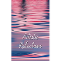 Artistic Reflections - Paperback