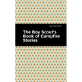 The Boy Scout's Book of Campfire Stories - Paperback