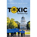 Toxic Tenacity - Hardcover