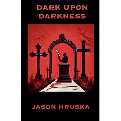 Dark Upon Darkness - Paperback