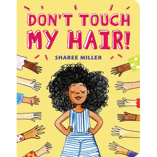 Don't Touch My Hair! - Board Book