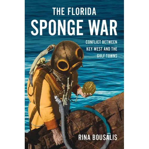 The Florida Sponge War: Conflict Between Key West and the Gulf Towns