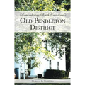 Remembering South Carolina's Old Pendleton District