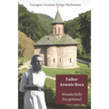 Father Arsenie Boca, wonderfully exceptional - Paperback