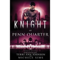 Knight of Penn Quarter - Paperback