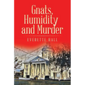 Gnats, Humidity and Murder - Paperback