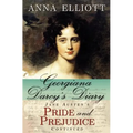 Georgiana Darcy's Diary: Jane Austen's Pride and Prejudice Continued - Paperback