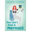 You Can't Fool a Mermaid - Hardcover