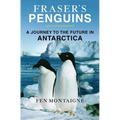 Fraser's Penguins: Warning Signs from Antarctica - Paperback