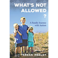 What's Not Allowed?: A Family Journey with Autism - Paperback