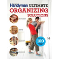The Family Handyman Ultimate Organizing Solutions - Paperback