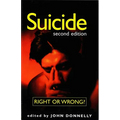Suicide: Right or Wrong? - Paperback