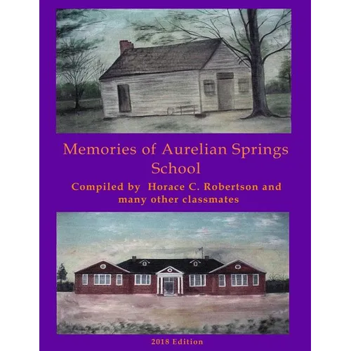 Memories of Aurelian Springs School