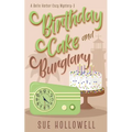 Birthday Cake and Burglary - Paperback