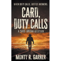Card, Duty Calls: A Classic Western Adventure - Paperback