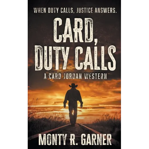 Card, Duty Calls: A Classic Western Adventure - Paperback