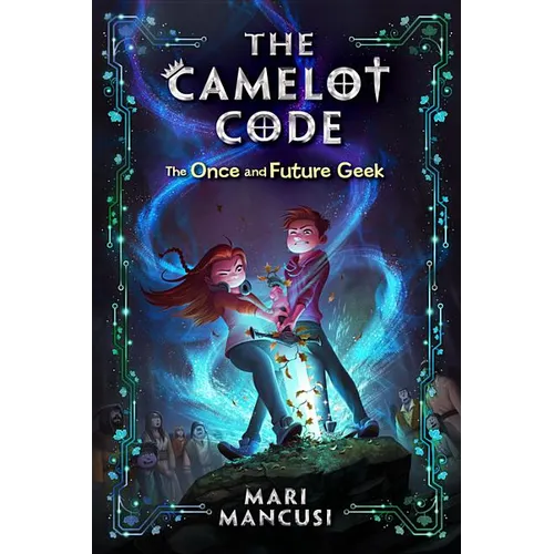 The Camelot Code: The Once and Future Geek - Paperback