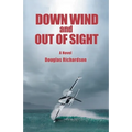 Down Wind and out of Sight - Paperback