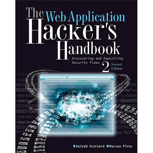 The Web Application Hacker's Handbook: Finding and Exploiting Security Flaws - Paperback