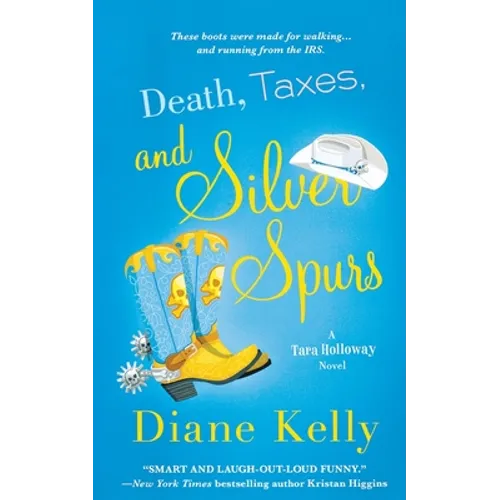 Death, Taxes, and Silver Spurs - Paperback