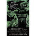 Five Victorian Ghost Novels - Paperback