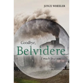 Goodbye, Belvidere: I Much Love You - Paperback