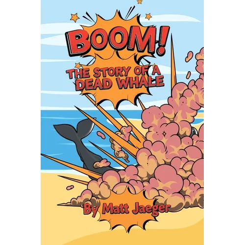 Boom! The Story of a Dead Whale