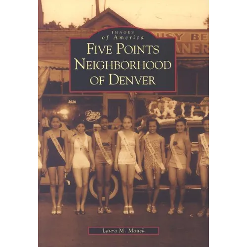Five Points Neighborhood of Denver - Paperback
