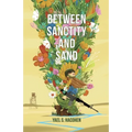 Between Sanctity and Sand - Paperback