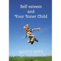 Self-Esteem and Your Inner Child - Paperback